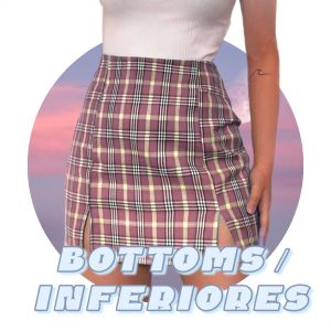 Bottoms / Inferiores